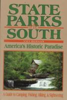 State Parks of the South: America's Historic Paradise : A Guide to Camping, Fishing, Hiking, & Sightseeing 155566167X Book Cover