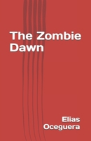 The Zombie Dawn B0GXR7S4N3 Book Cover