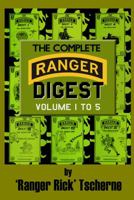 The Complete Ranger Digest: Vols. I-V 1944476326 Book Cover