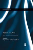 The Iran-Iraq War: New International Perspectives (Cold War History) 1138831905 Book Cover