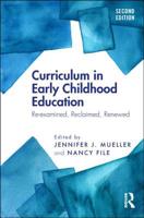 Curriculum in Early Childhood Education: Re-examined, Reclaimed, Renewed 1138103012 Book Cover