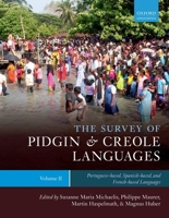 The Survey of Pidgin and Creole Languages Volume II Portuguese-Based, Spanish-Based, and French-Based 019969141X Book Cover
