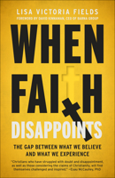 When Faith Disappoints: The Gap Between What We Believe and What We Experience 0593601181 Book Cover