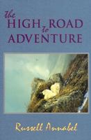 The High Road to Adventure 1571570667 Book Cover