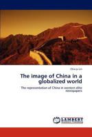 The Image of China in a Globalized World 3659187569 Book Cover