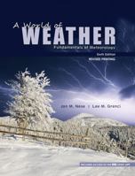 A World of Weather: Fundamentals of Meteorology 1465298398 Book Cover