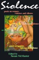 Siolence: Essays on Women, Violence, and Silence 155082158X Book Cover