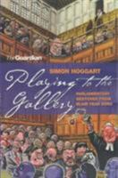 Playing to the Gallery 1903809665 Book Cover