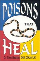 Poisons That Heal 0929385624 Book Cover