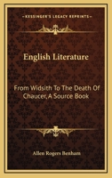 English literature from Widsith to the death of Chaucer; a source book 9353897130 Book Cover