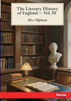 The Literary History of England: Vol. III 3348142563 Book Cover