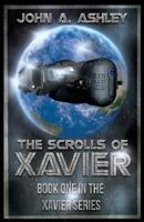 The Scrolls of Xavier (Science Fiction/Adventure) 1481227440 Book Cover