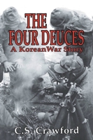 The Four Deuces: A Korean War Story 0671705628 Book Cover