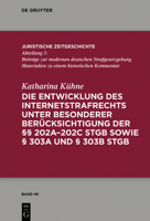 Die Entwicklung Des Internetstrafrechts: Unter Besonderer Ber�cksichtigung Der �� 202a-202c Stgb Sowie � 303a Und � 303b Stgb 3110614049 Book Cover