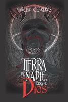 Tierra de nadie, tierra de Dios 1637651805 Book Cover
