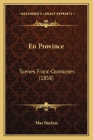 En Province, SCA]Nes Franc-Comtoises 1275432980 Book Cover