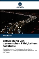 Entwicklung von dynamischen Fähigkeiten: Fallstudie 6203360945 Book Cover