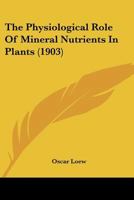 The Physiological Role Of Mineral Nutrients In Plants 1167408497 Book Cover