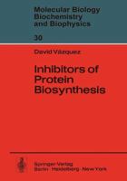 Inhibitors of Protein Biosynthesis 3642813119 Book Cover