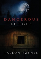 Dangerous Ledges 1734464968 Book Cover