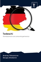 Tedeschi: Formazione di una comunità germanica 6200963878 Book Cover