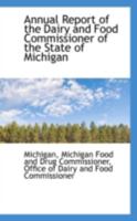 Annual Report of the Dairy and Food Commissioner of the State of Michigan 1142942872 Book Cover