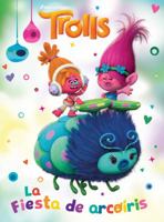 Trolls. La Fiesta de arcoíris / Rainbow Party (DreamWorks) 6073149603 Book Cover