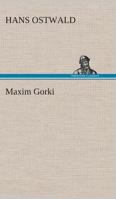 Maxim Gorki 1514893045 Book Cover