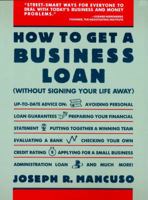How to Get a Business Loan 0671763458 Book Cover