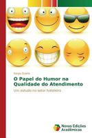 O Papel Do Humor Na Qualidade Do Atendimento 3841703283 Book Cover