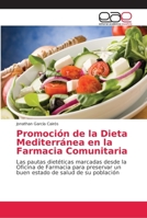 Promoción de la Dieta Mediterránea en la Farmacia Comunitaria 620216655X Book Cover