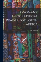 Longmans' Geographical Reader for South Africa 1240906609 Book Cover