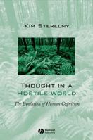 Thought in a Hostile World: The Evolution of Human Cognition 0631188878 Book Cover