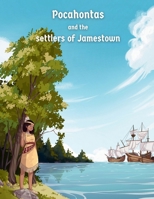 Pocahontas and the Settlers of Jamestown 1739291794 Book Cover