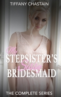 My Stepsister’s Sissy Bridesmaid: The Complete Series B0CTXRB48T Book Cover