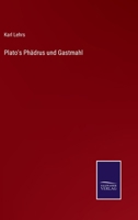 Plato's Phädrus und Gastmahl 3375015747 Book Cover