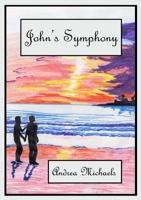 John's Symphony 0557090156 Book Cover