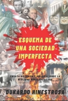 Esquema de Una Sociedad Imperfecta: Ensayo Histórico y Político sobre la realidad norteamericana B0BTP62V4V Book Cover