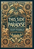 This Side of Paradise (Collector's Edition) (Laminated Hardback with Jacket) 1998736431 Book Cover