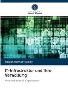 IT-Infrastruktur und ihre Verwaltung: Innerhalb einer IT-Organisation 6202765720 Book Cover
