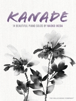 Kanade: 14 Beautiful Piano Solos B0G5X4KXYP Book Cover