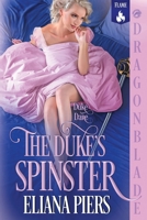 The Duke's Spinster: A Regency Historical Romance (Duke Dare) 1965539742 Book Cover