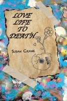 Love Life to Death B0CM7SNCFZ Book Cover