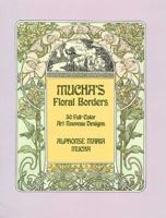 Mucha's Floral Borders: 30 Full Color Art Nouveau Designs 0486249166 Book Cover
