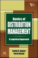 Basics of Distribution Management: A Logistical Approach 8120321820 Book Cover