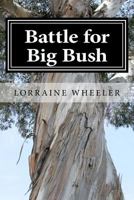 Battle for Big Bush 1976224128 Book Cover