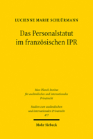 Das Personalstatut Im Franzosischen Ipr: Ideengeschichte Und Methodik Des Statut Personnel (Studien Zum Auslandischen Und Internationalen Privatrecht) 3161610024 Book Cover