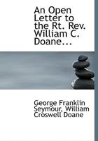 An Open Letter to the Rt. Rev. William C. Doane 1533034303 Book Cover