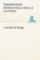 I Suicidi di Parigi 1479358118 Book Cover
