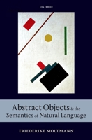 Abstract Objects and the Semantics of Natural Language 0199608741 Book Cover